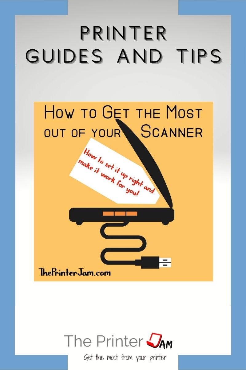 Getting the Most from your Scanner
