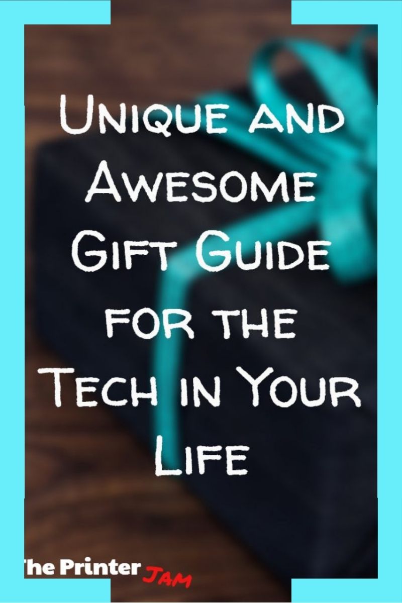 Gift Guide for the Tech in Your Life