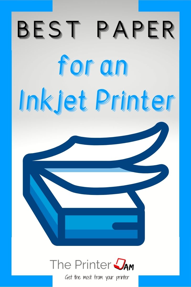 Best Paper for an Inkjet Printer