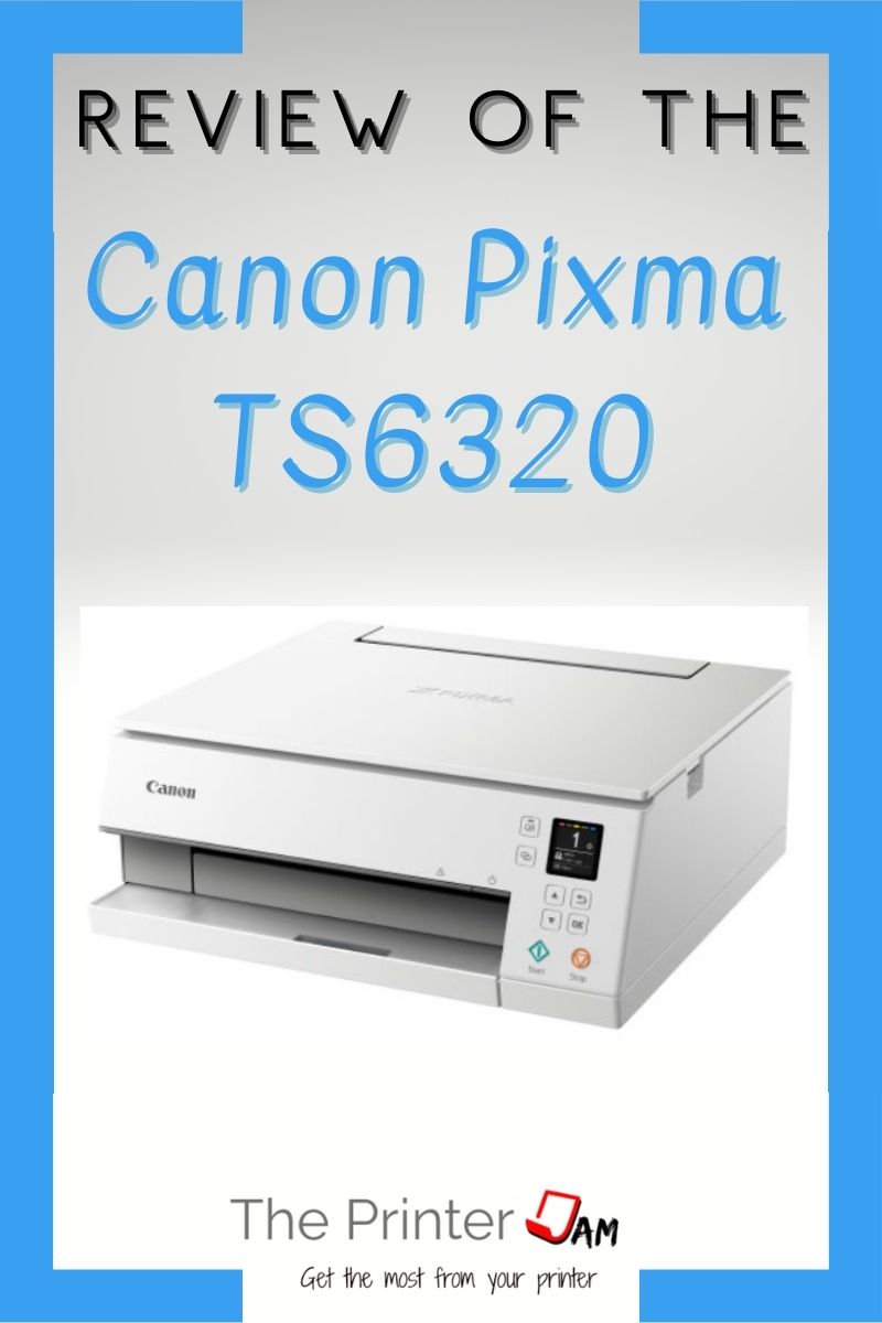 Canon Pixma TS6320 Review