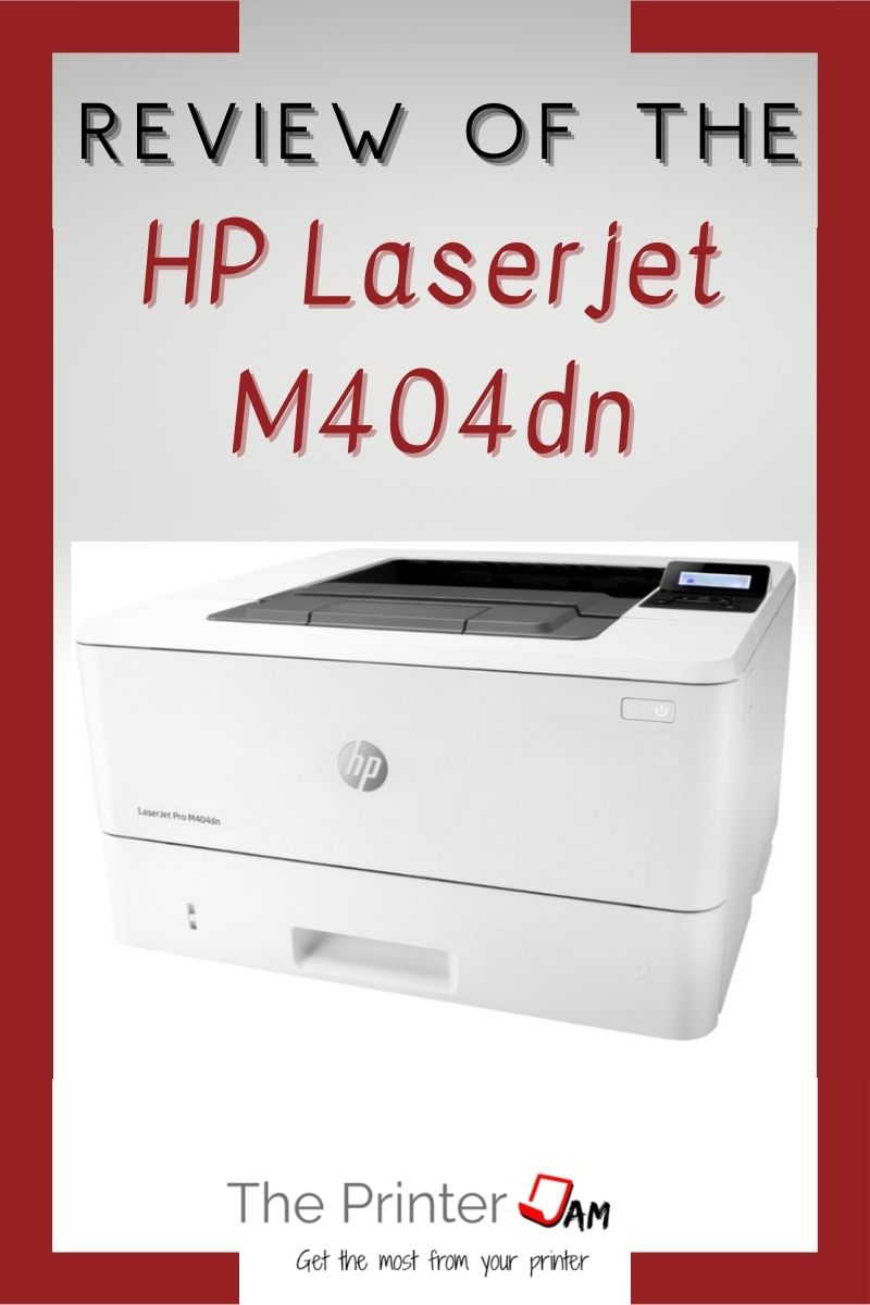 HP Laserjet Pro M404dn Review