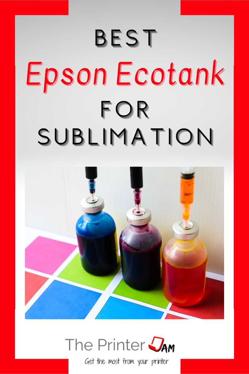 Best Ecotank Printer for Sublimation