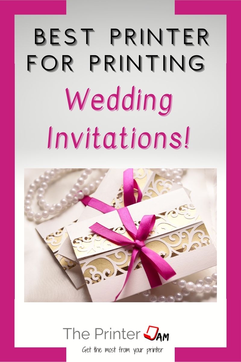Choosing the Best Printer for Wedding Invitations in 2023