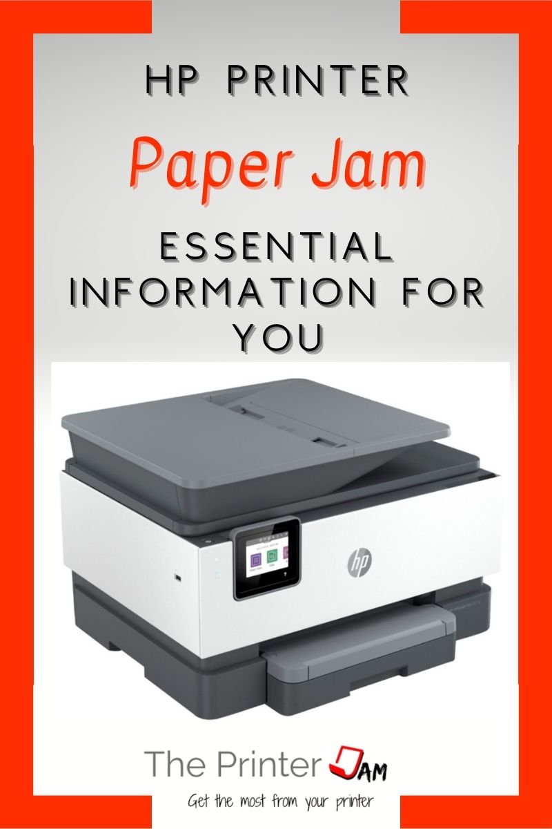 HP Printer Paper Jam: Essential Information for You