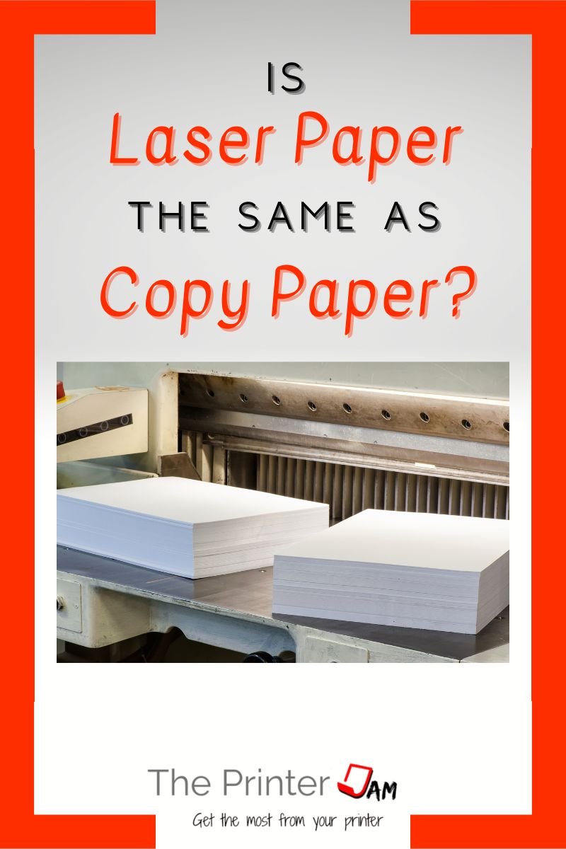 Is Laser Paper the Same as Copy Paper?