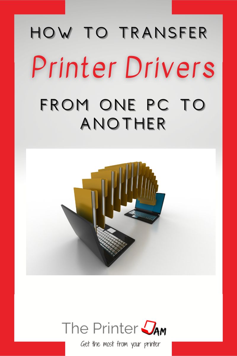 How to Transfer Printer Drivers From One Computer to Another