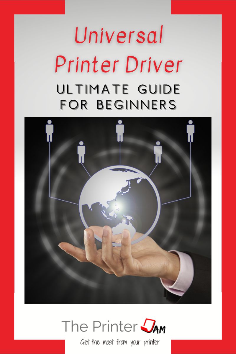 Universal Printer Driver: The Ultimate Guide for Beginners