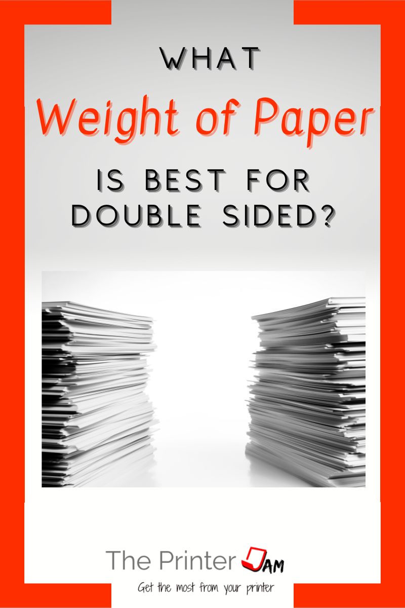What Weight of Paper is Best for Double Sided